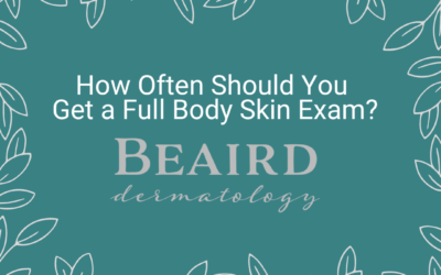 How Often Should You Get a Full Body Skin Exam?